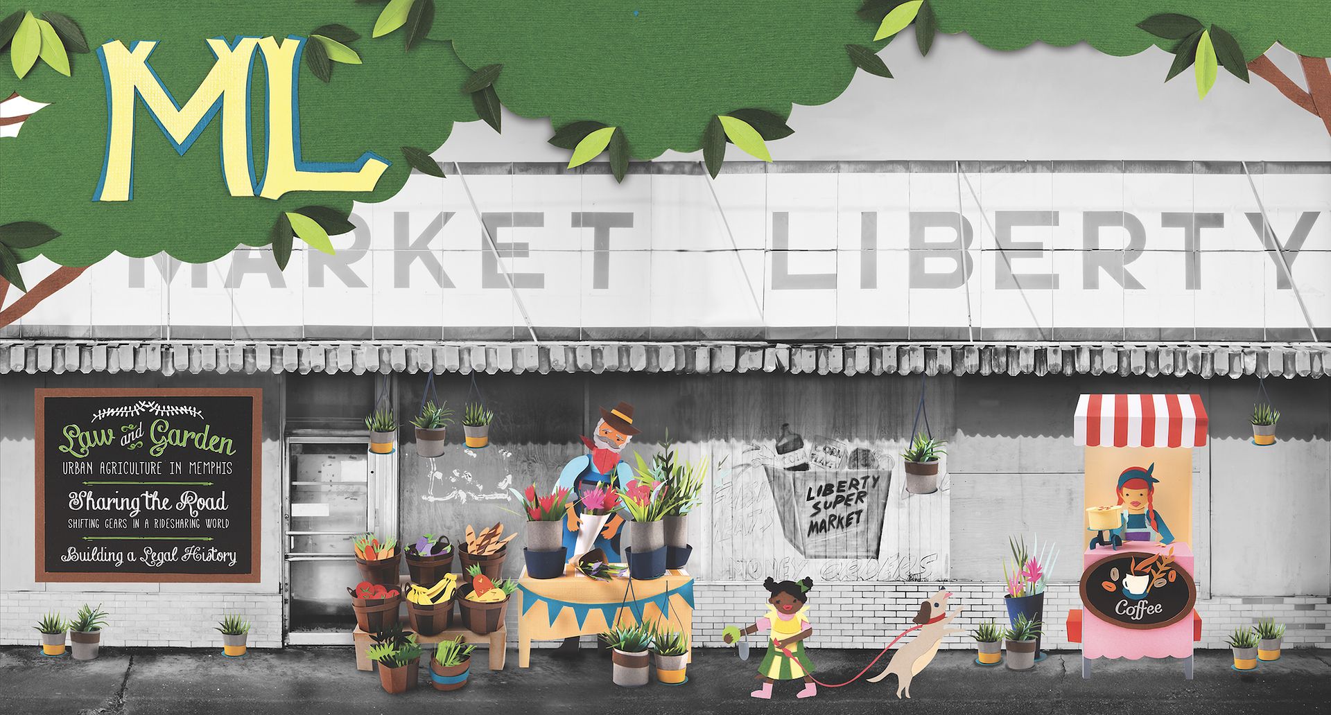 Composite image of colorful paper craft farmers market figures composited over a black-and-white photo of the Liberty Super Market storefront. A chalkboard sign lists three Memphis Law Magazine stories: Law and Garden, Sharing the Road, and Building a Legal History. Paper-cut trees frame the top, while the vendor, young girl with dog, produce barrels, and coffee stand are arranged in front of the building facade.